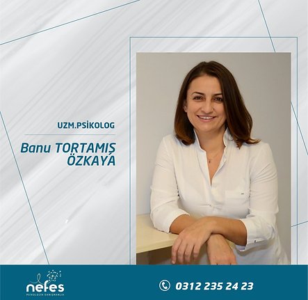 BANU TORTAMIŞ ÖZKAYA BANU TORTAMIŞ ÖZKAYA